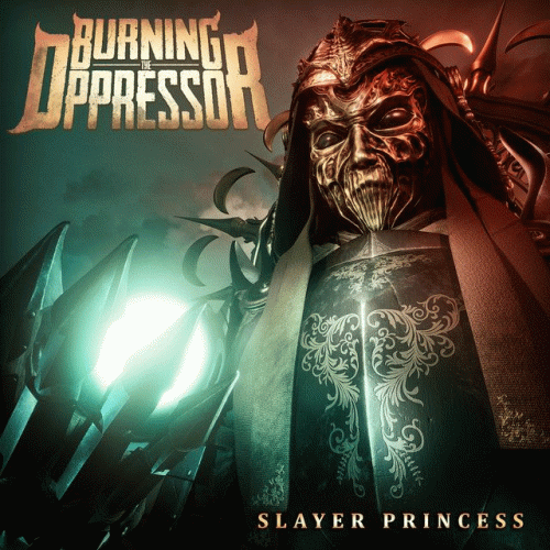 Burning The Oppressor : Slayer Princess